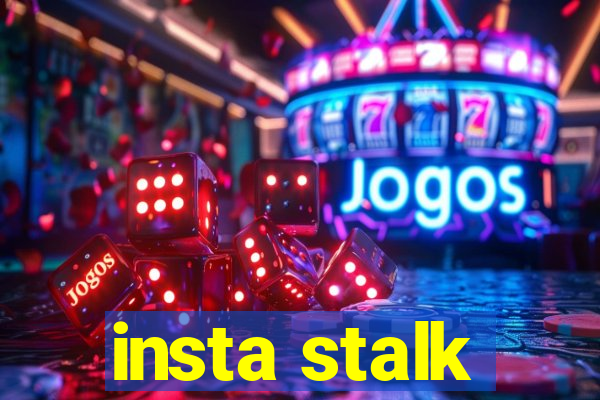 insta stalk